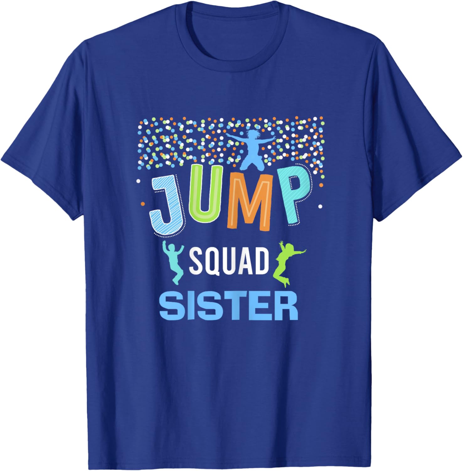 Sister Jump Squad Birthday Boy Trampoline Jumper Bday T-Shirt - T-Shirt | Royal