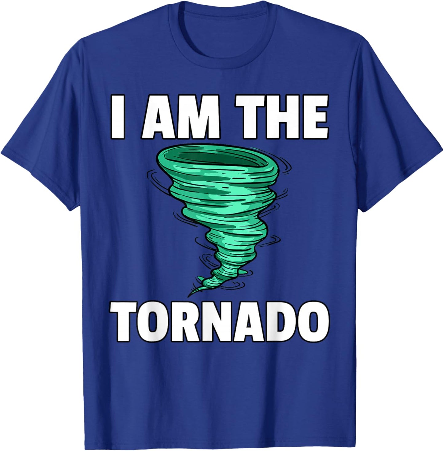 I Am The Storm Twister Tornado Hurricane Meteorologist T-Shirt - T-Shirt | Royal