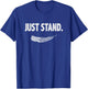Just Stand T-Shirt - T-Shirt | Royal