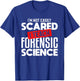Forensic Science Teacher Funny Teaching Gift Instructor T-Shirt - T-Shirt | Royal