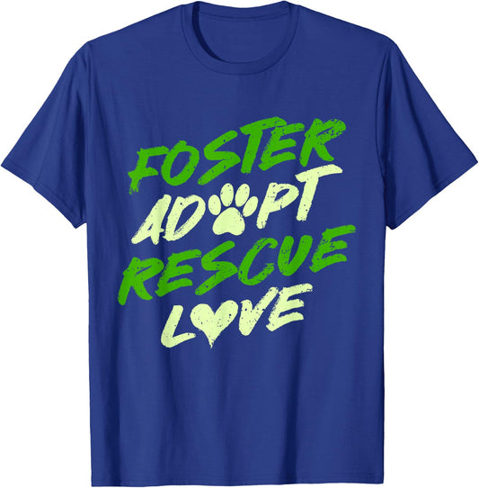 Dog Shelter Dog Rescue Foster Adopt Rescue Love T-Shirt - T-Shirt | Royal