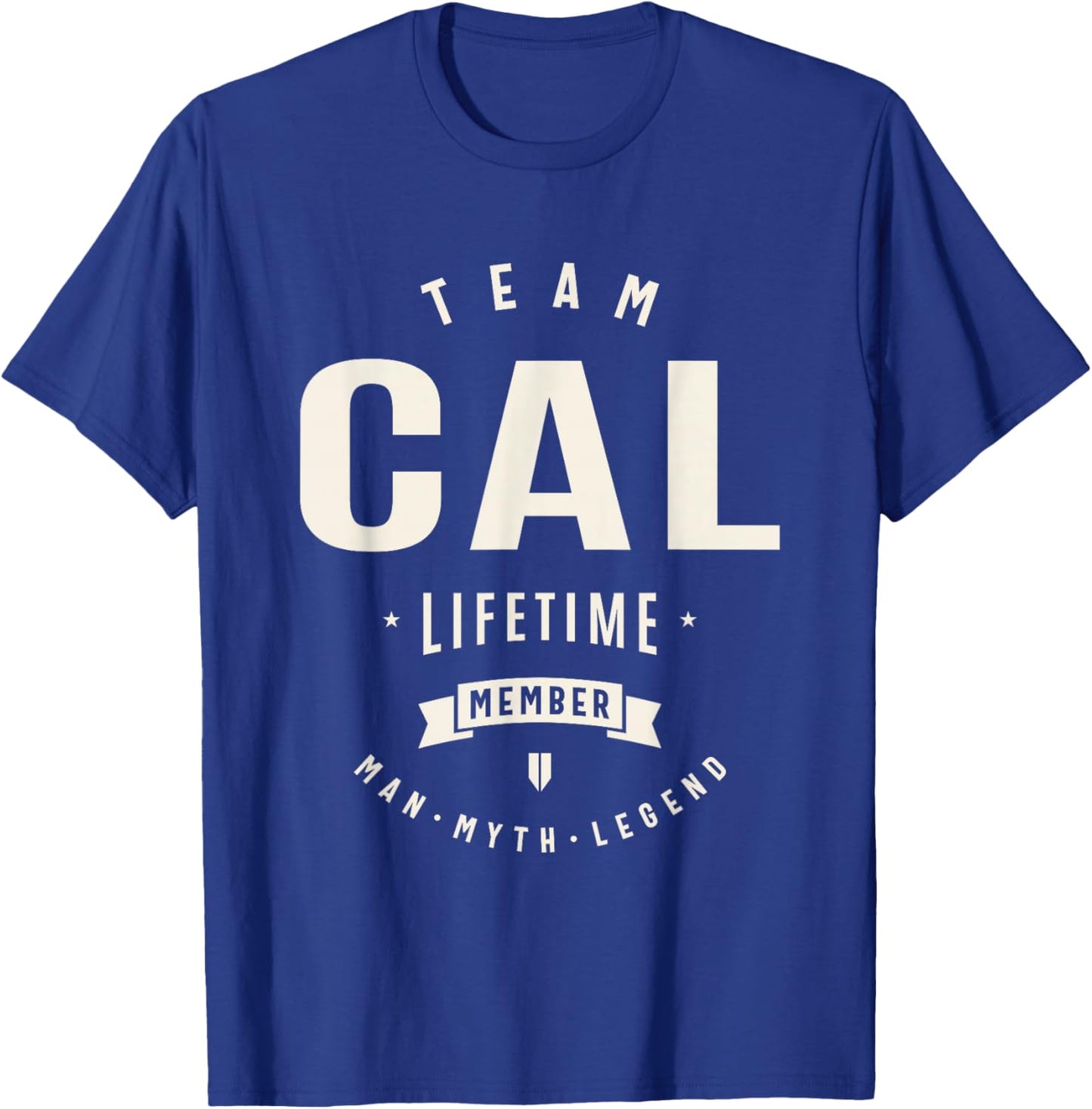 Team Cal Lifetime Member Funny Name Cal , Small T-Shirt - T-Shirt | Royal