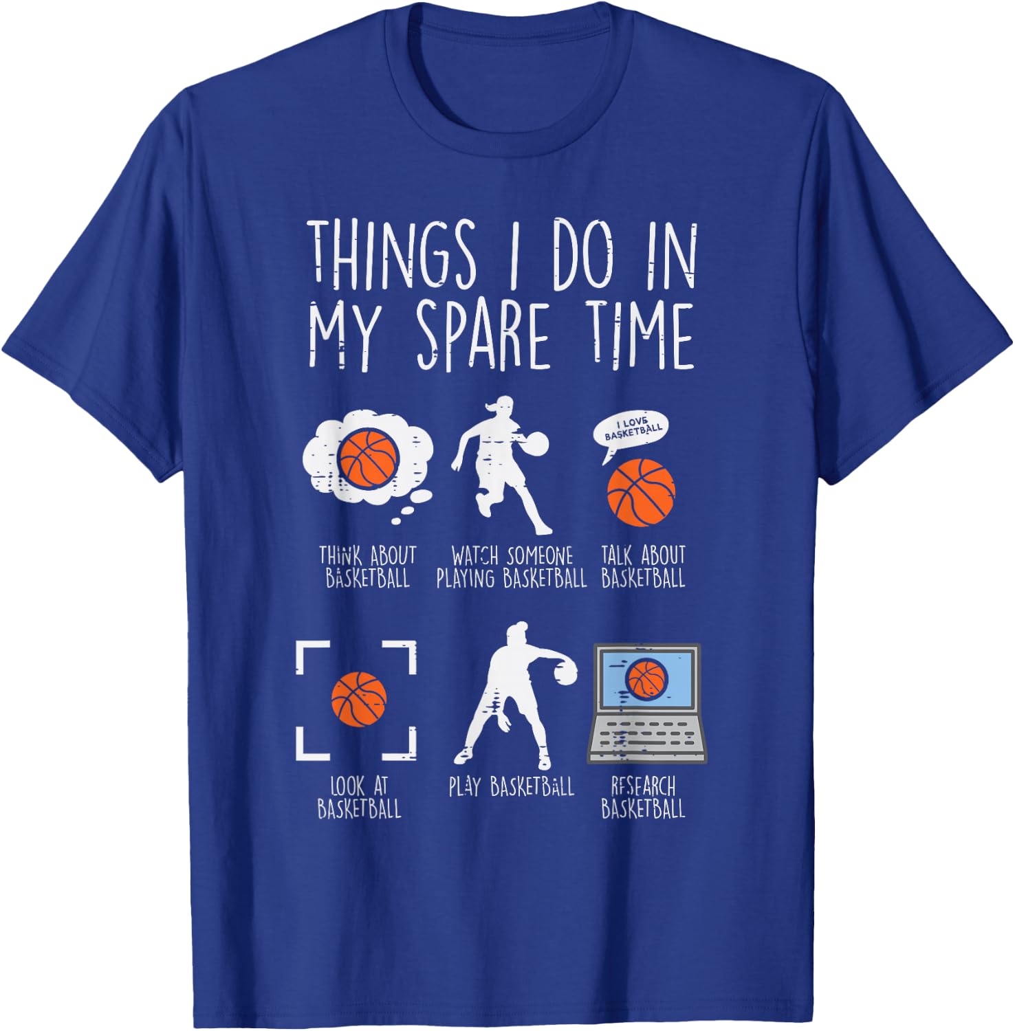 Things I Do My Spare Time Basketball Funny Baller Men Women T-Shirt - T-Shirt | Royal