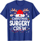 Christmas Surgery Crew Reindeer Santa Surgical Nurse T-Shirt - T-Shirt | Royal