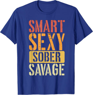 Smart Sexy Sober Savage T-Shirt - T-Shirt | Royal