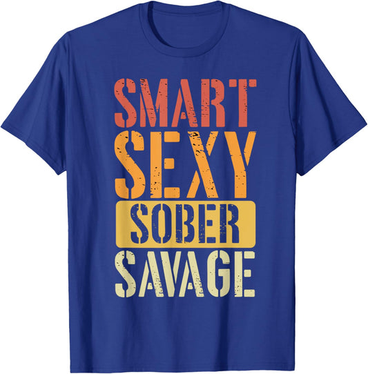 Smart Sexy Sober Savage T-Shirt - T-Shirt | Royal