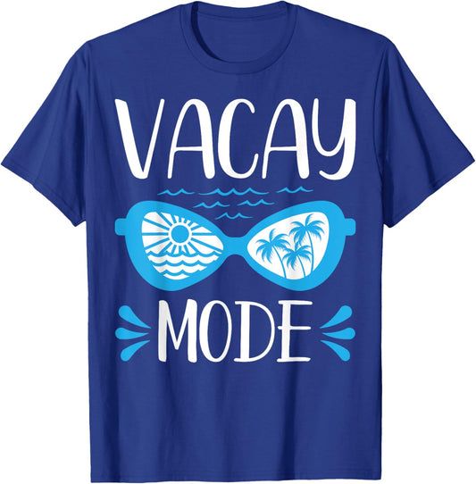 Vacay Mode Shirt For Summer Cruise Holiday Vacation Getaway T-Shirt - T-Shirt | Royal