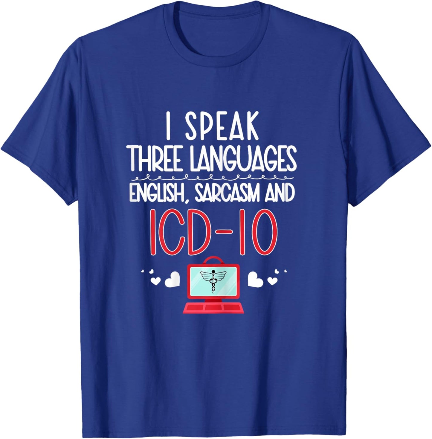Medical coder coding biller nurse T-Shirt - T-Shirt | Royal
