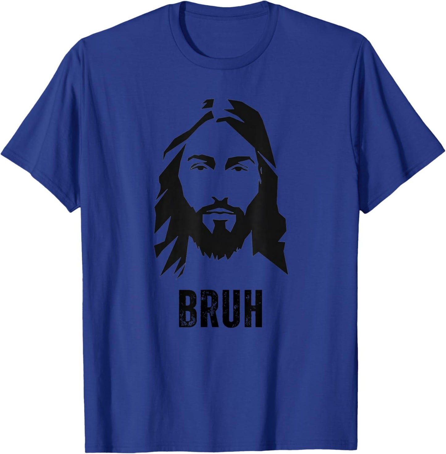 Jesus Says Bruh - Funny Jesus Christ Meme Christian Faith T-Shirt - T-Shirt | Royal