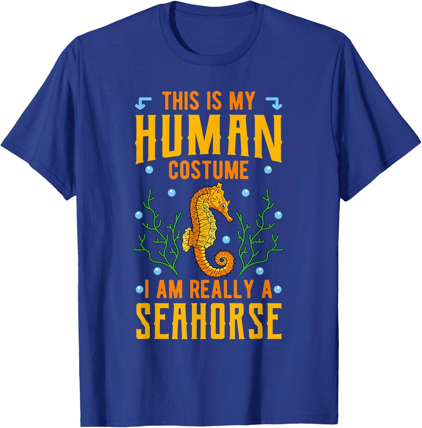 Seahorse Human COstume Aquatic Sea Animal Fish Hippocampus T-Shirt - T-Shirt | Royal