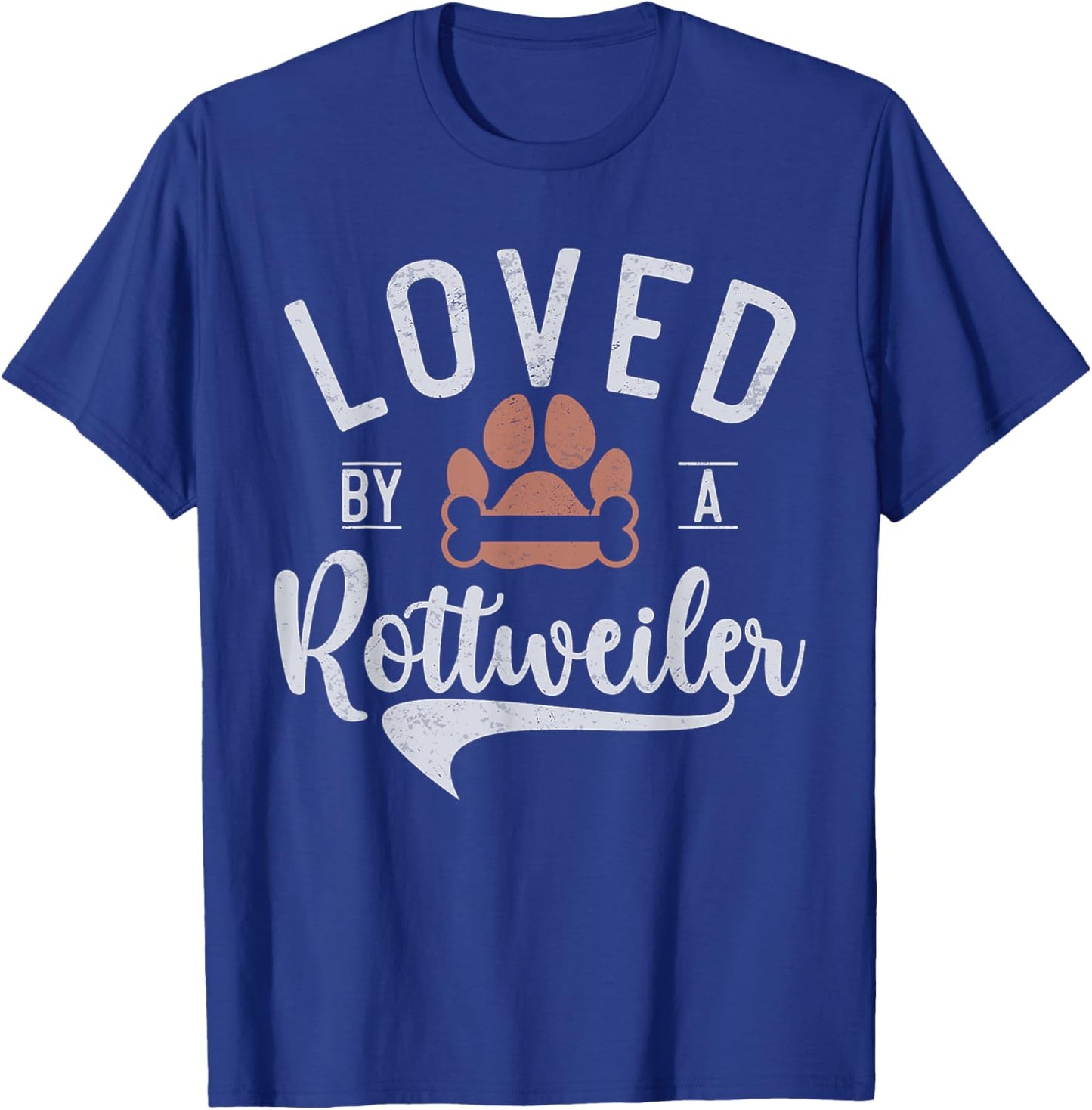 Loved by a Rottweiler T-Shirt - T-Shirt | Royal