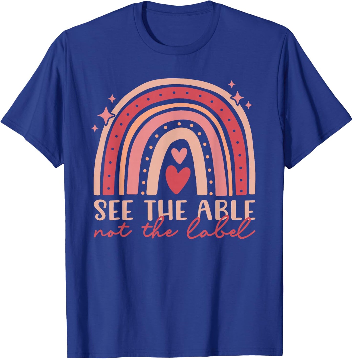 Special Education - See The Able Not Label Rainbow T-Shirt - T-Shirt | Royal