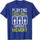 Playing Pickleball Improves Memory Pickle Ball Men Women Kid T-Shirt - T-Shirt | Royal