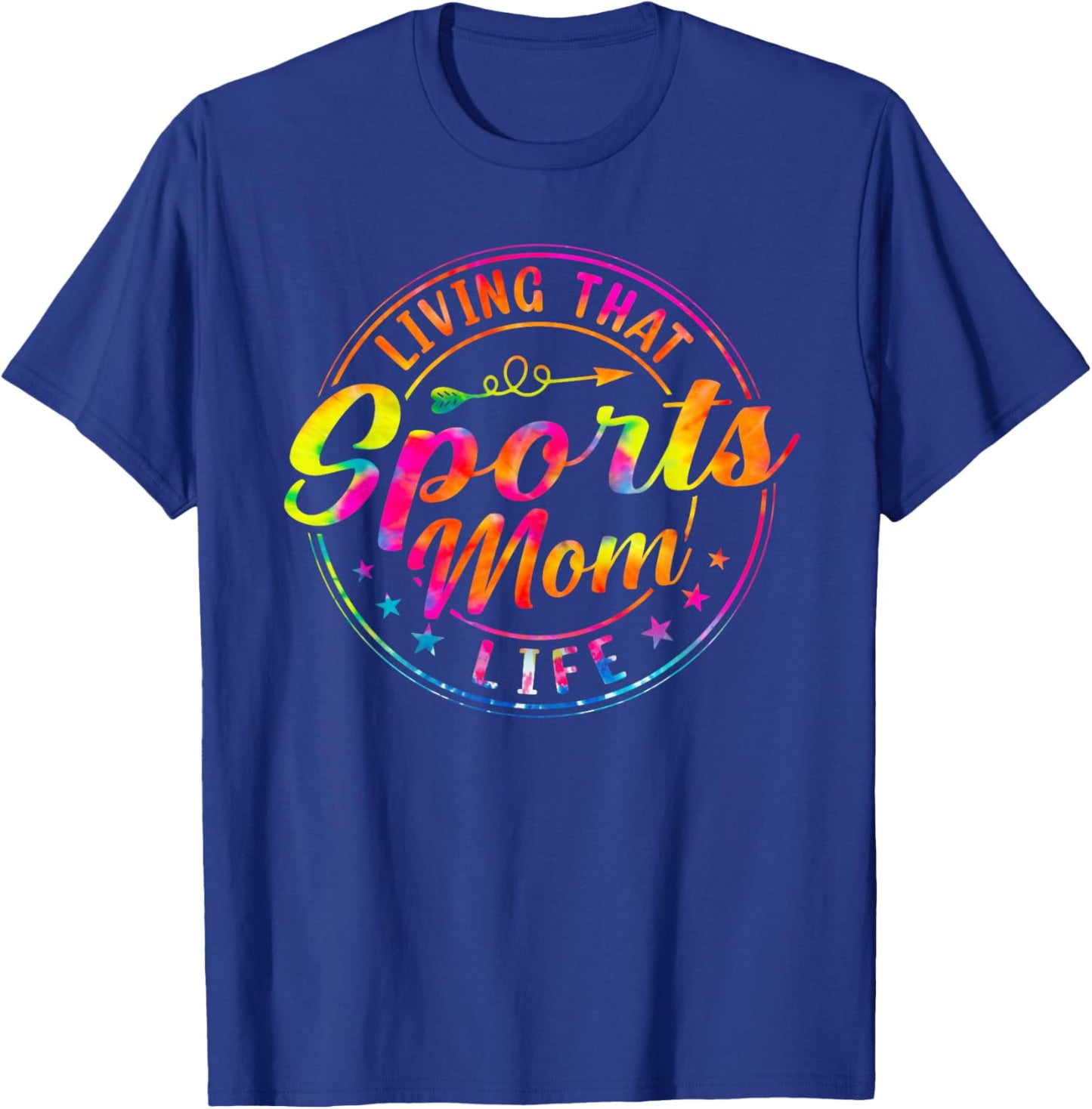 Living That Sports Mom Life Tie Dye Mothers Day Sports Mama T-Shirt - T-Shirt | Royal