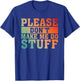 Please Don't Make Me Do Stuff Saying Joke For Lazy Teenager T-Shirt - T-Shirt | Royal