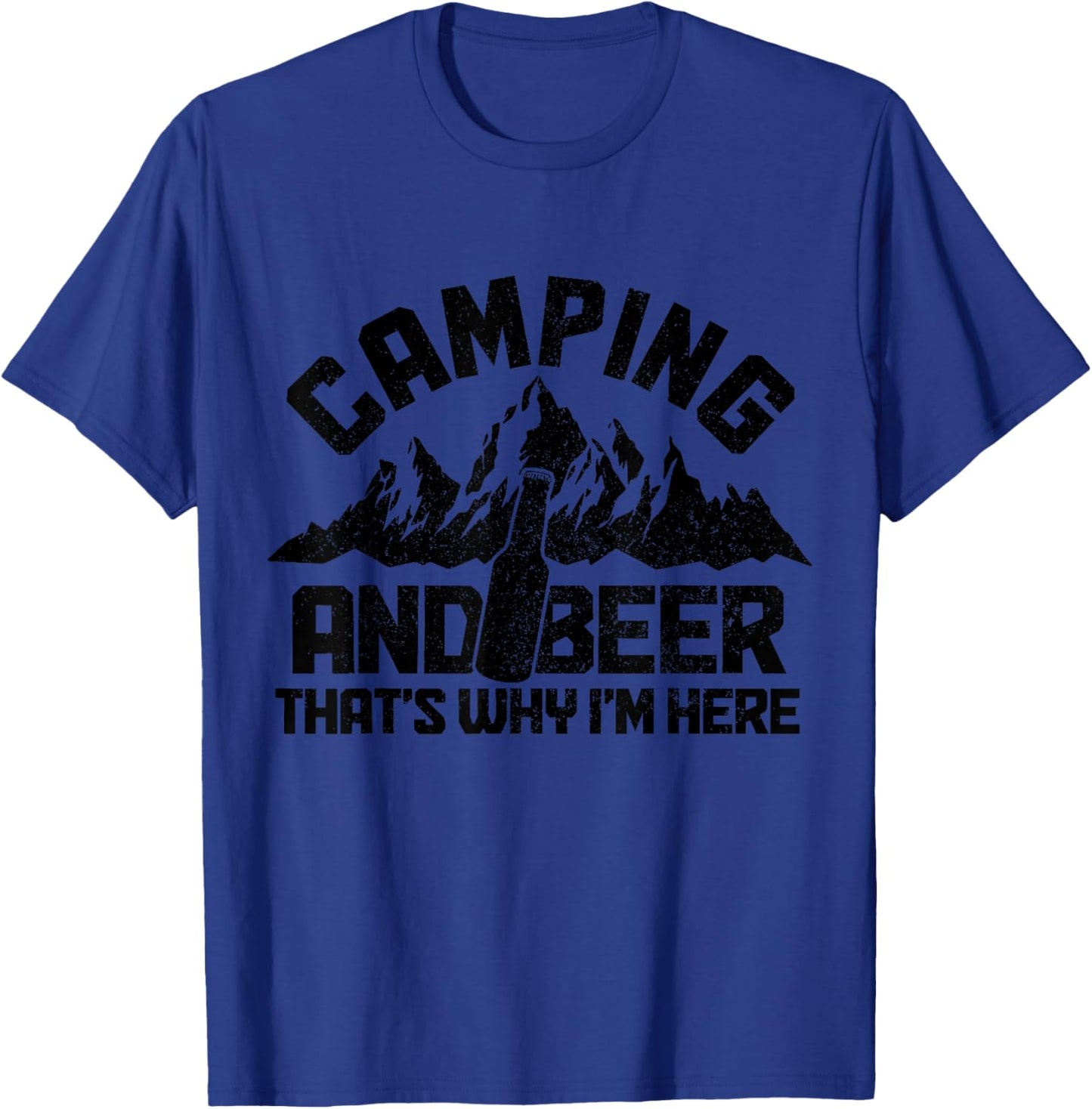 Camping & Beer That's Why I'm Here Funny Camper T-Shirt - T-Shirt | Royal