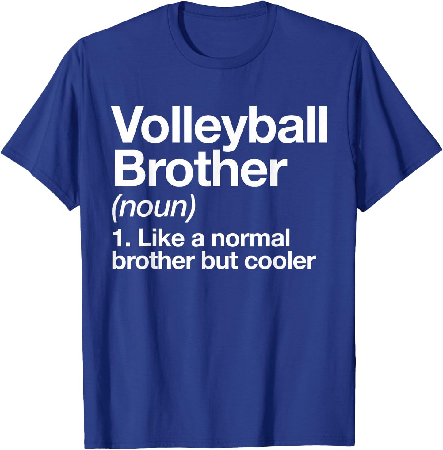Volleyball Brother Definition Funny Sport T-Shirt - T-Shirt | Royal