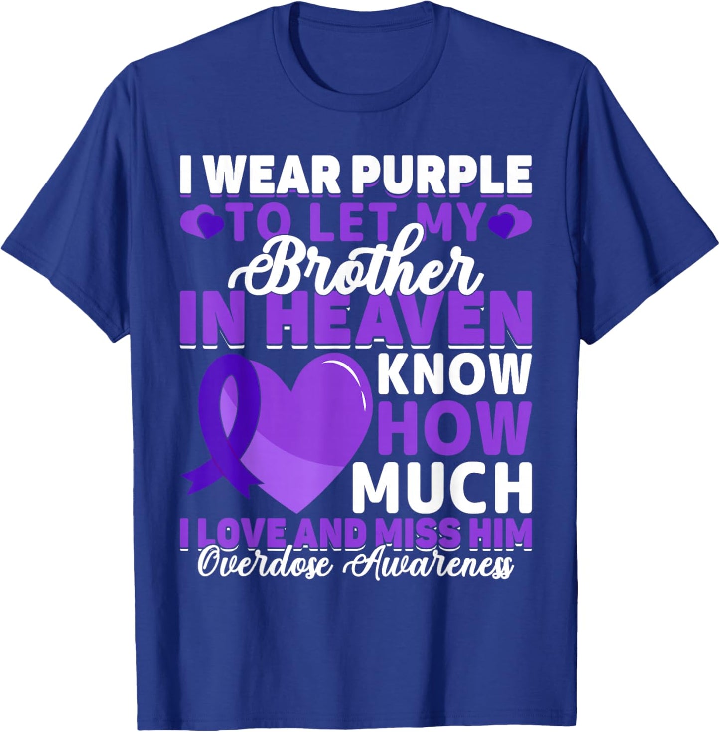 Addiction Awareness Drug Addiction Overdose Awareness Day T-Shirt - T-Shirt | Royal
