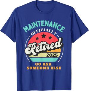Funny Maintenance Retirement 2025 Retired Building Worker T-Shirt - T-Shirt | Royal