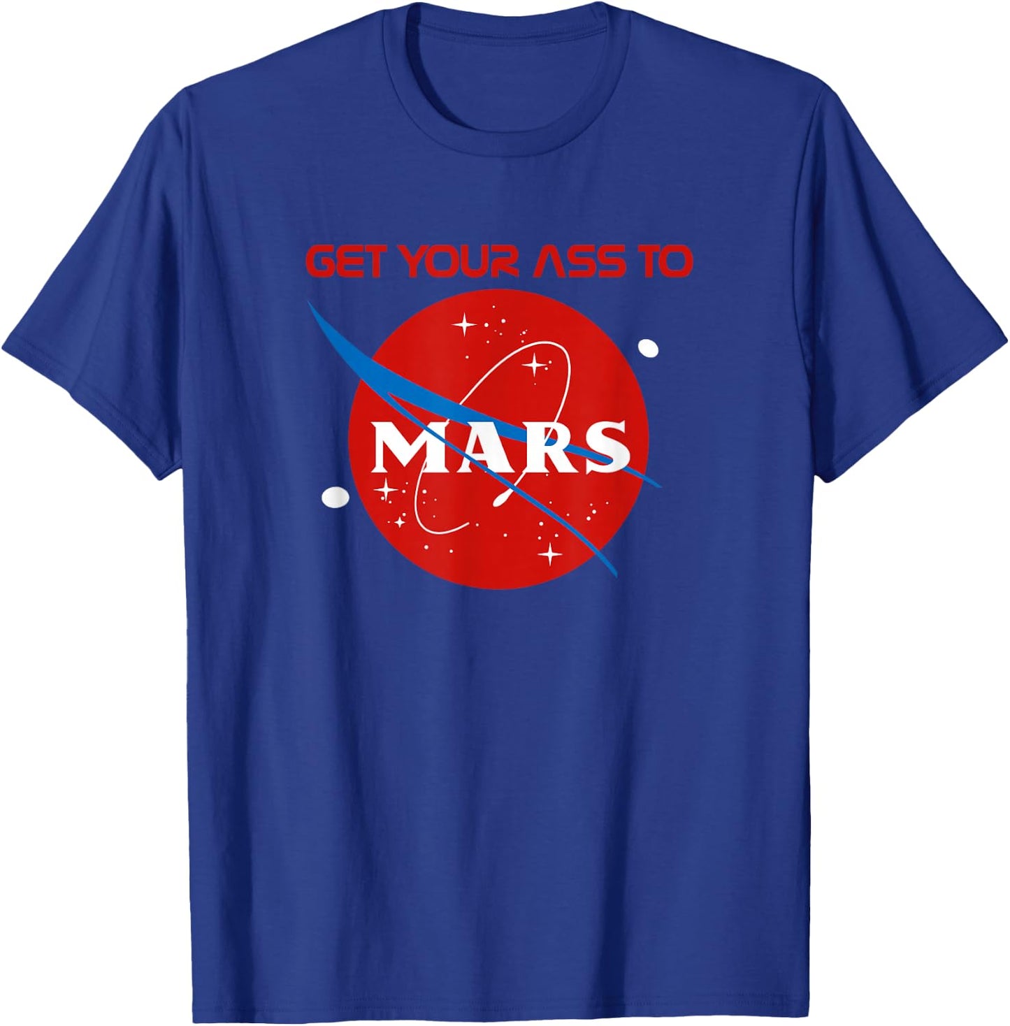 Vintage Space Rocket Science Get Your Ass To Mars Aesthetic T-Shirt - T-Shirt | Royal