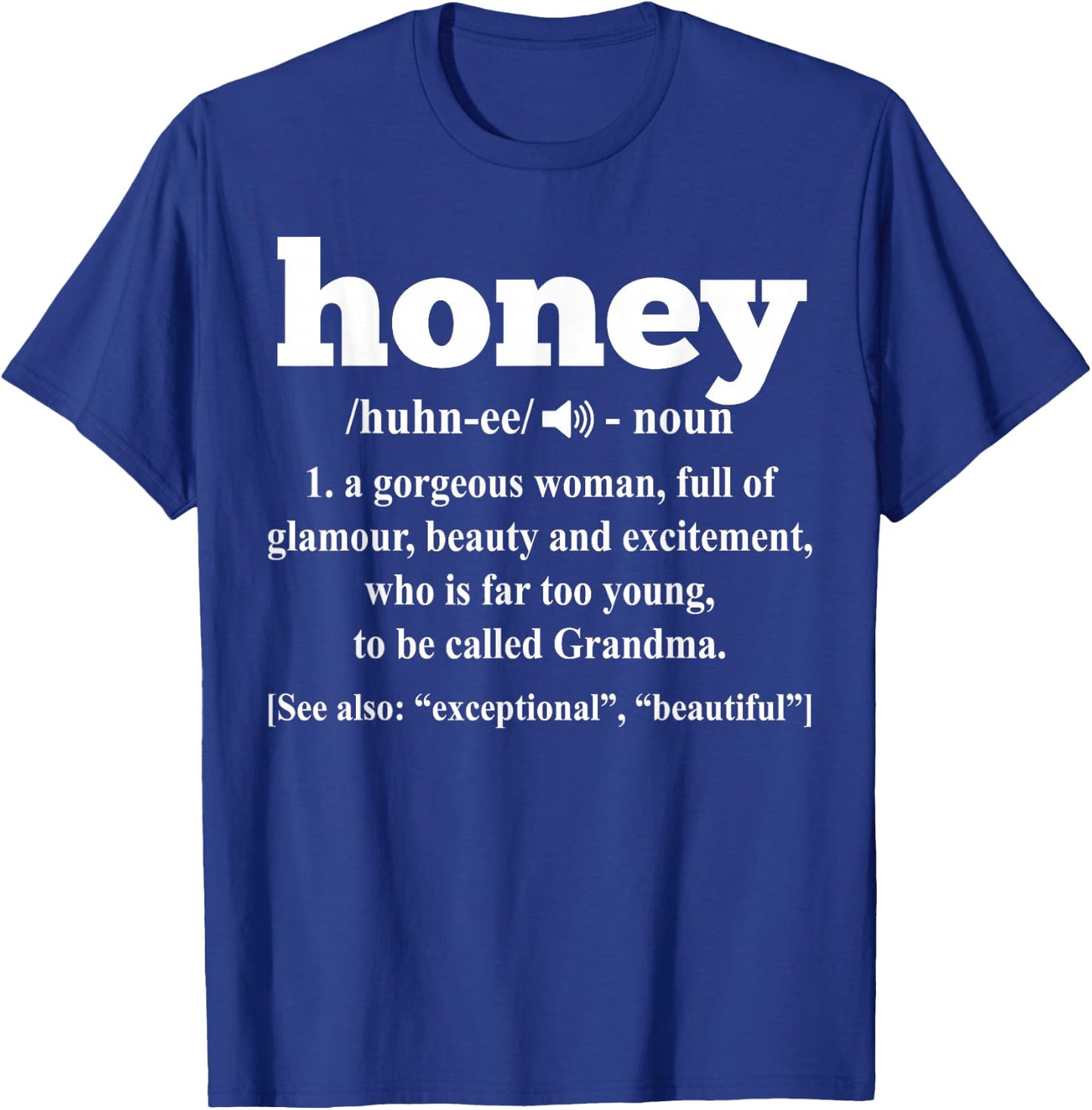 Honey Gift Honey Definition Grandma Gift T-Shirt - T-Shirt | Royal