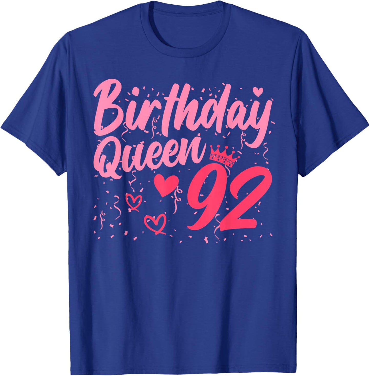 Birthday Queen 92 Years Old Ladies Cute 92nd Birthday Women T-Shirt - T-Shirt | Royal