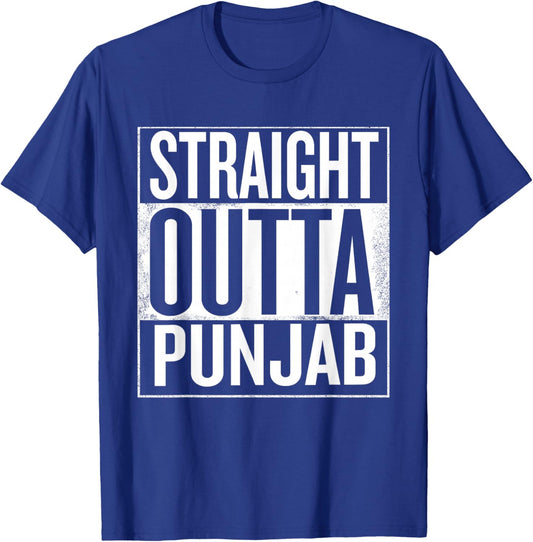 Straight Outta Punjab From the Heart of Punjab, India T-Shirt - T-Shirt | Royal