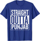 Straight Outta Punjab From the Heart of Punjab, India T-Shirt - T-Shirt | Royal
