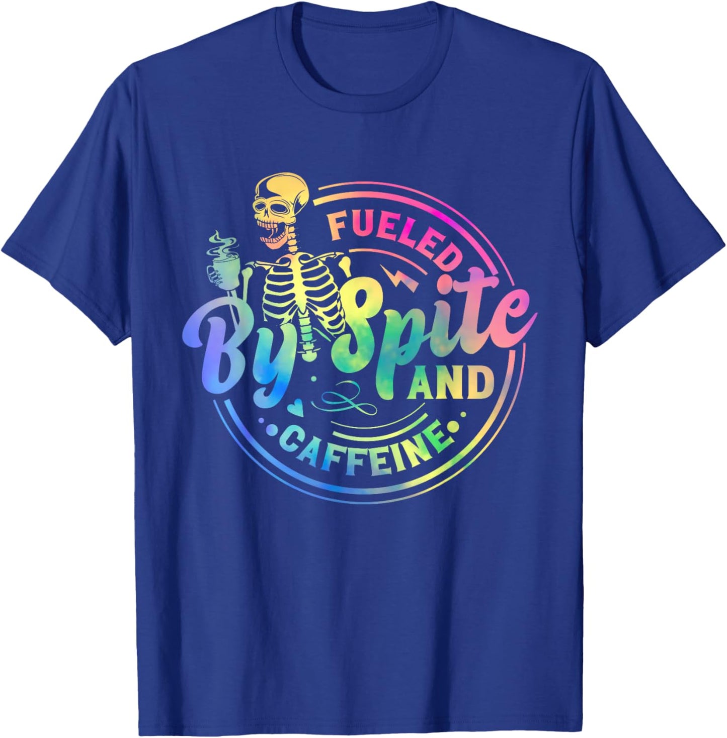 Fueled By Spite And Caffeine Skeleton T-Shirt - T-Shirt | Royal