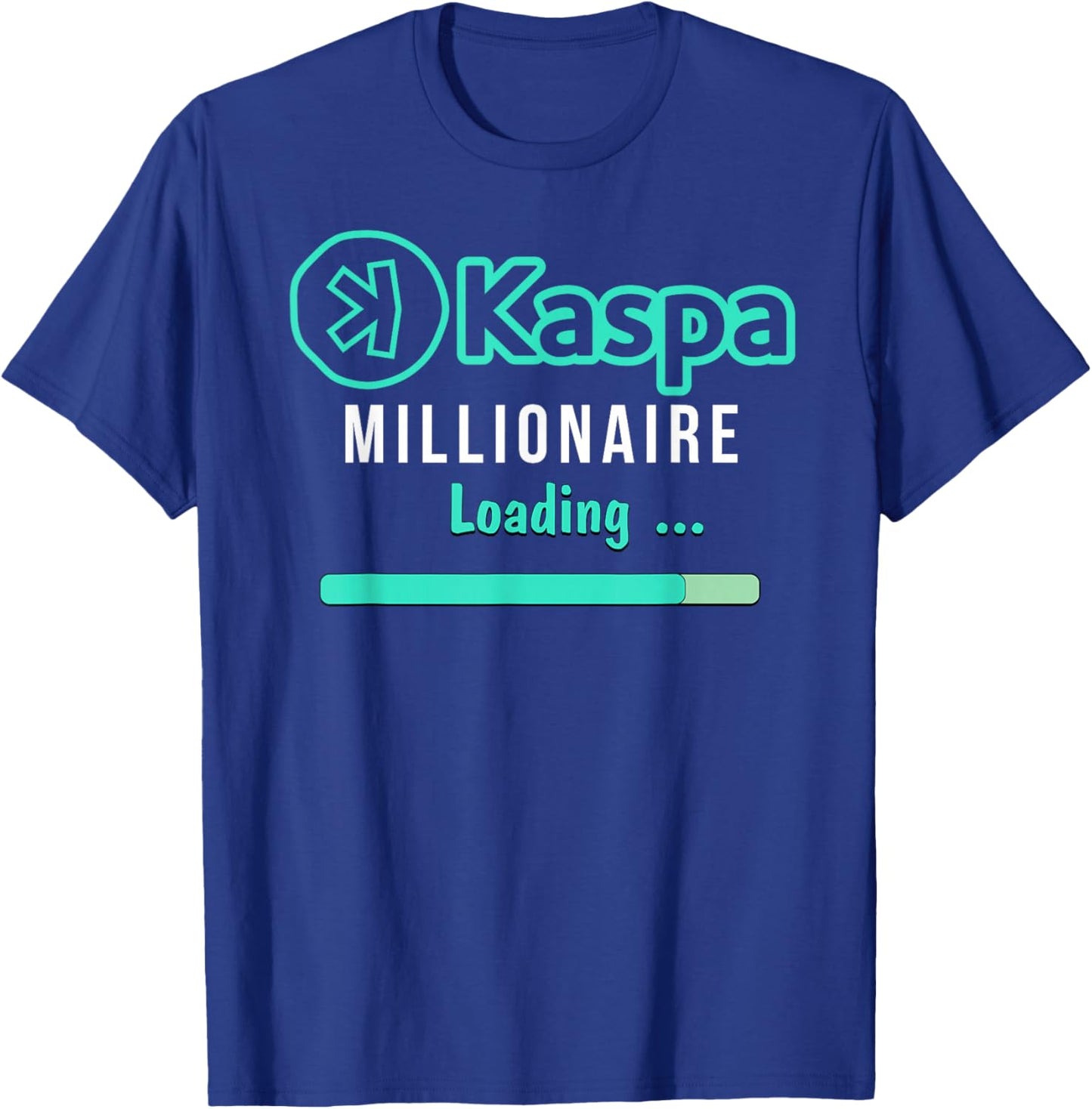 Kaspa Crypto Millionaire Loading Digital Bullrun Kaspa Miner T-Shirt - T-Shirt | Royal
