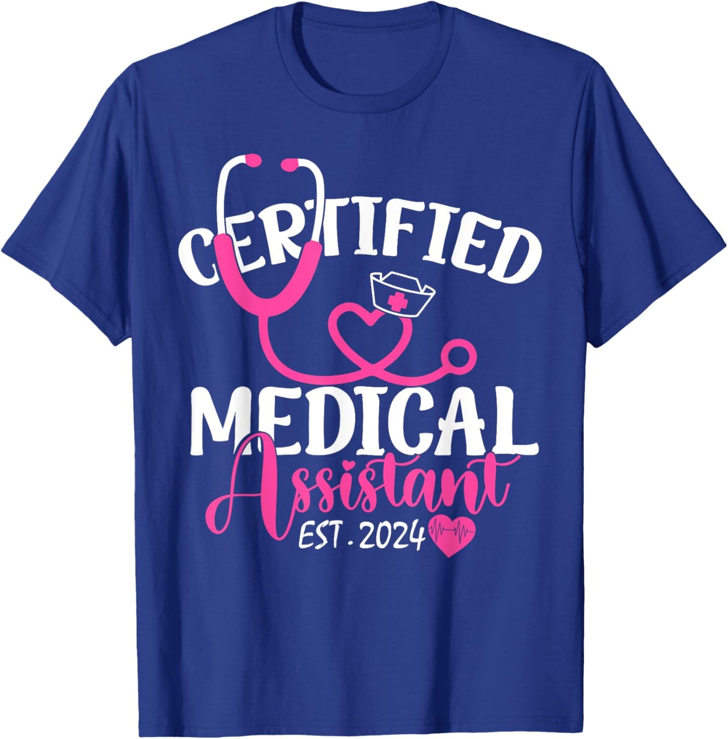 Certified Medical Assistant Est 2024 Graduation Graduate CMA T-Shirt - T-Shirt | Royal
