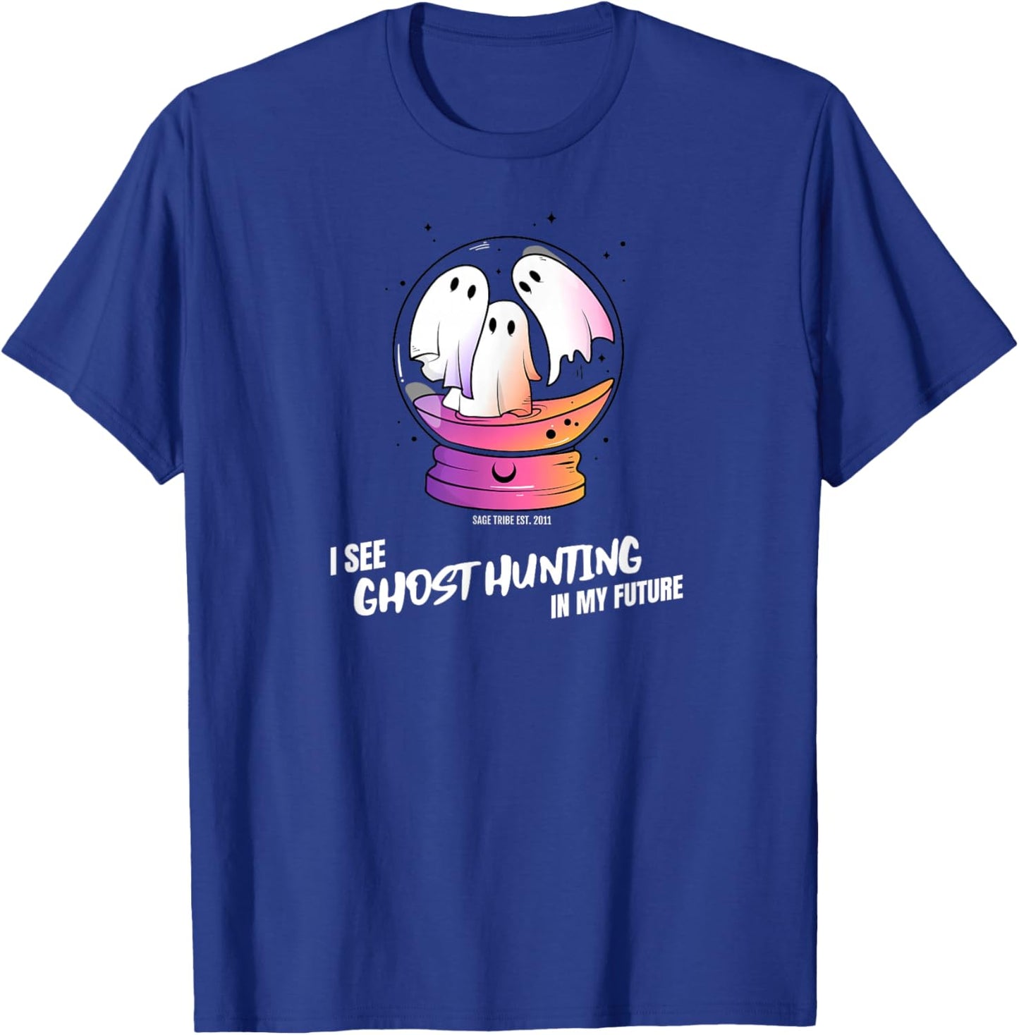 I See Ghost Hunting In My Future T-Shirt - T-Shirt | Royal