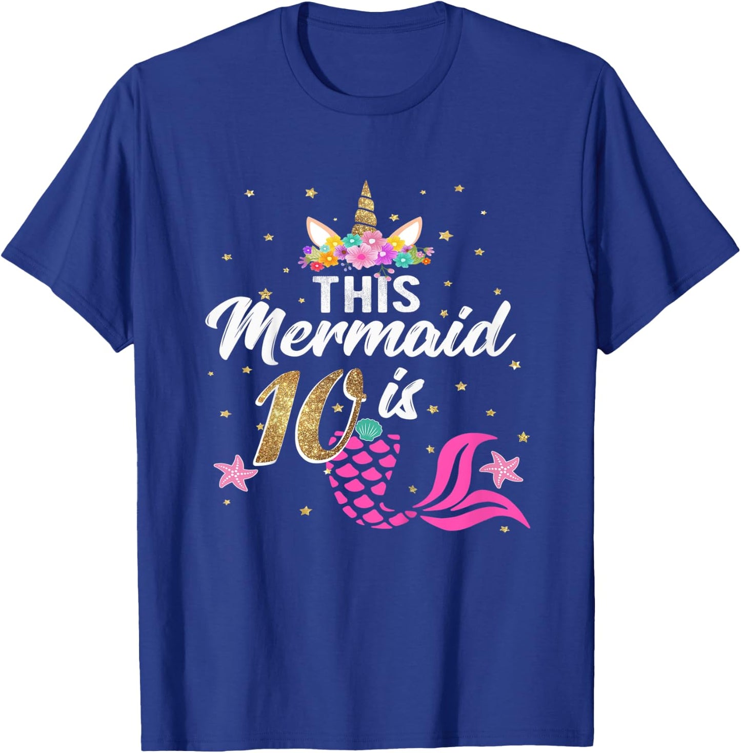 Kids 10th Birthday Girl Unicorn Shirt Mermaid Tail 10 Years Old T-Shirt - T-Shirt | Royal
