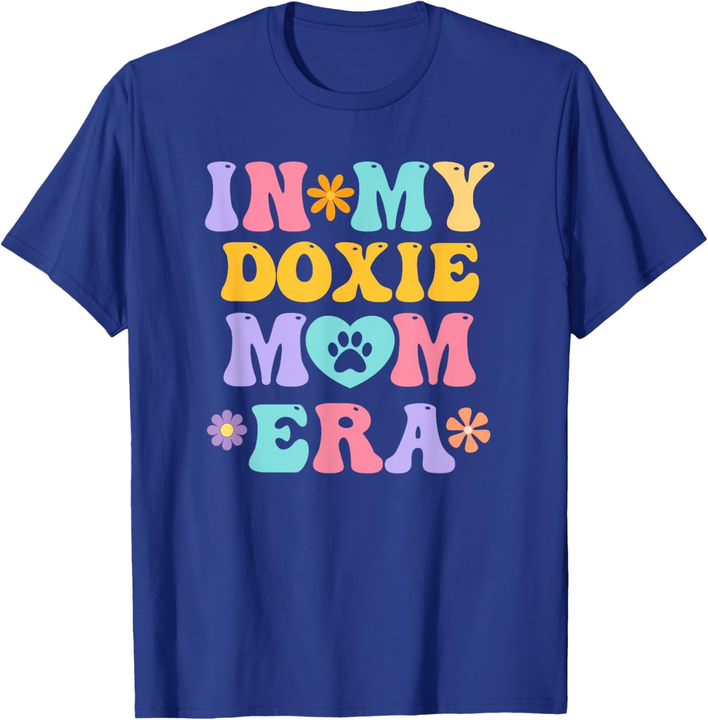 In My Doxie Mom Era Funny Retro Groovy Dachshund Dog Owner T-Shirt - T-Shirt | Royal