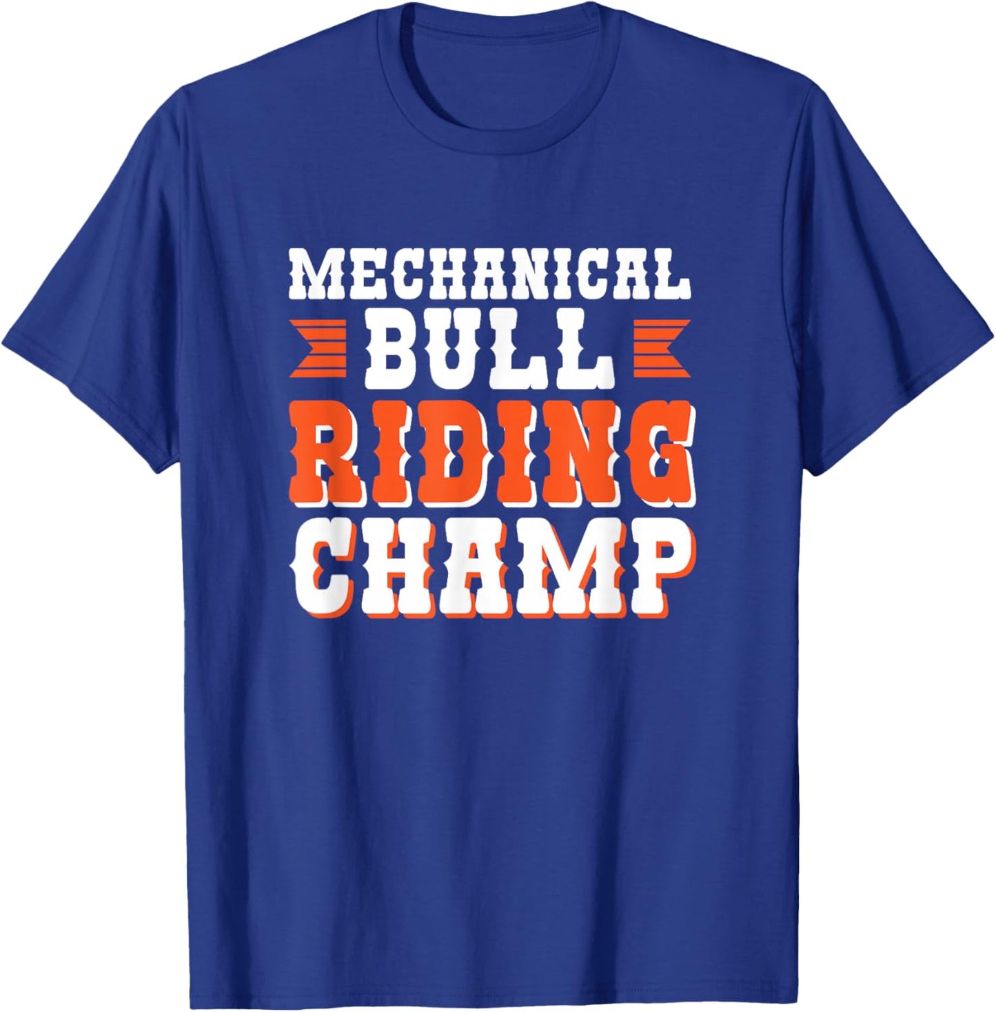 Mechanical Bull Riding Champ T-Shirt - T-Shirt | Royal