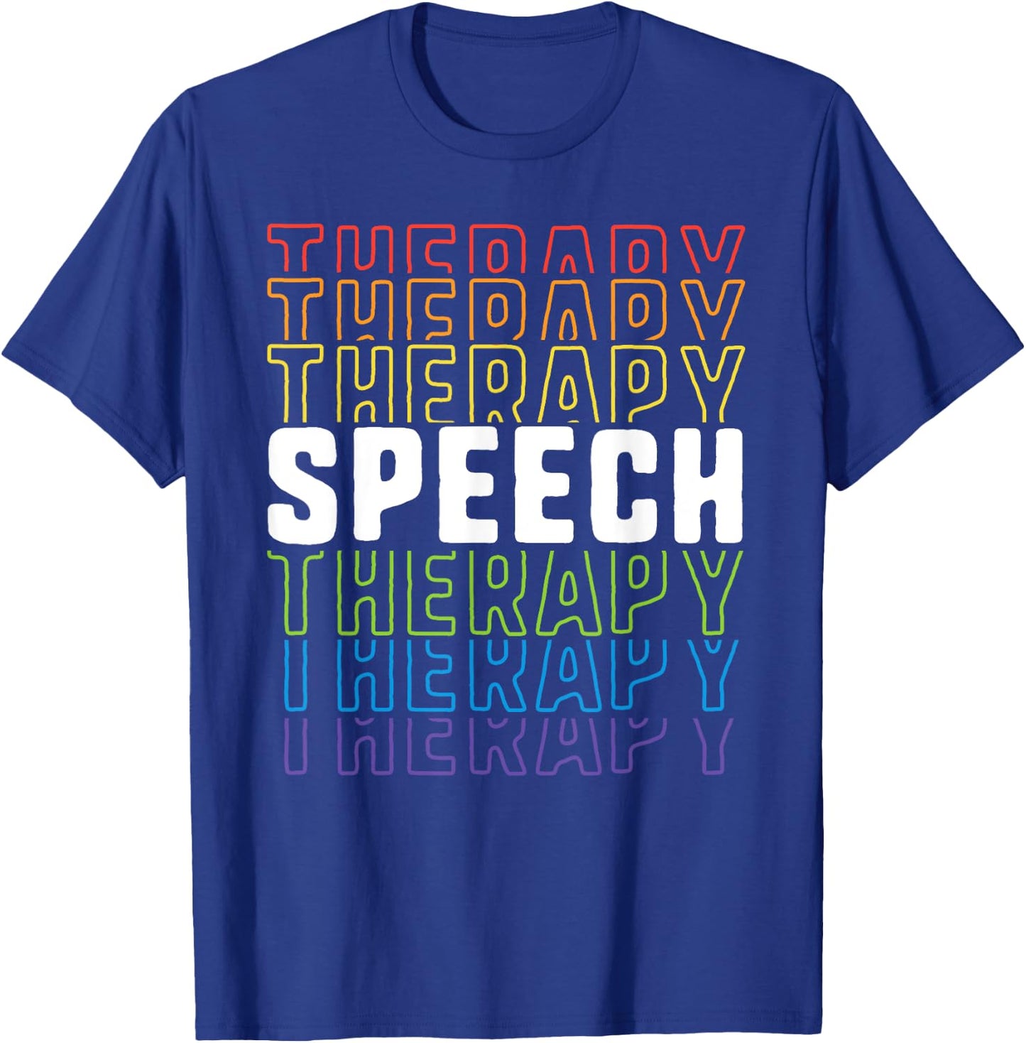 Speech Therapy School Therapist SLP Language Pathologist T-Shirt - T-Shirt | Royal