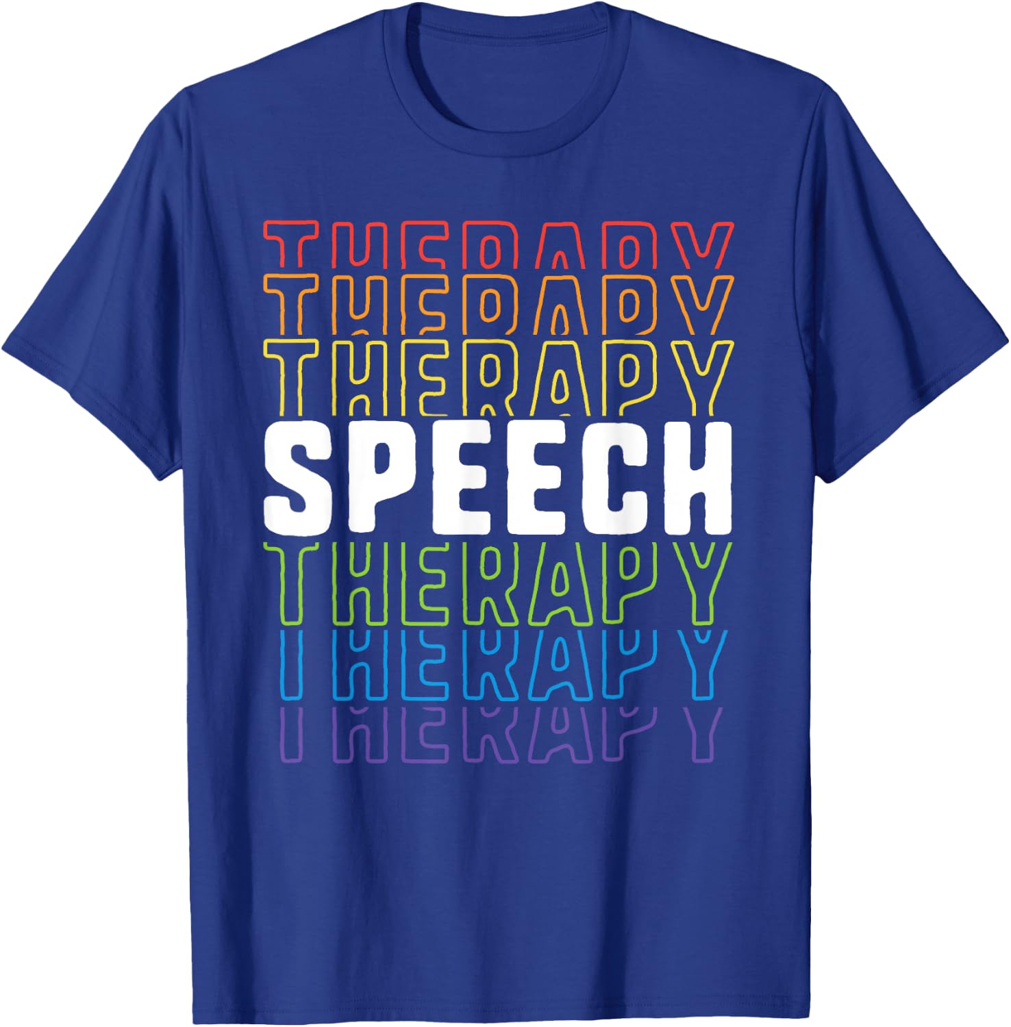 Speech Therapy School Therapist SLP Language Pathologist T-Shirt - T-Shirt | Royal