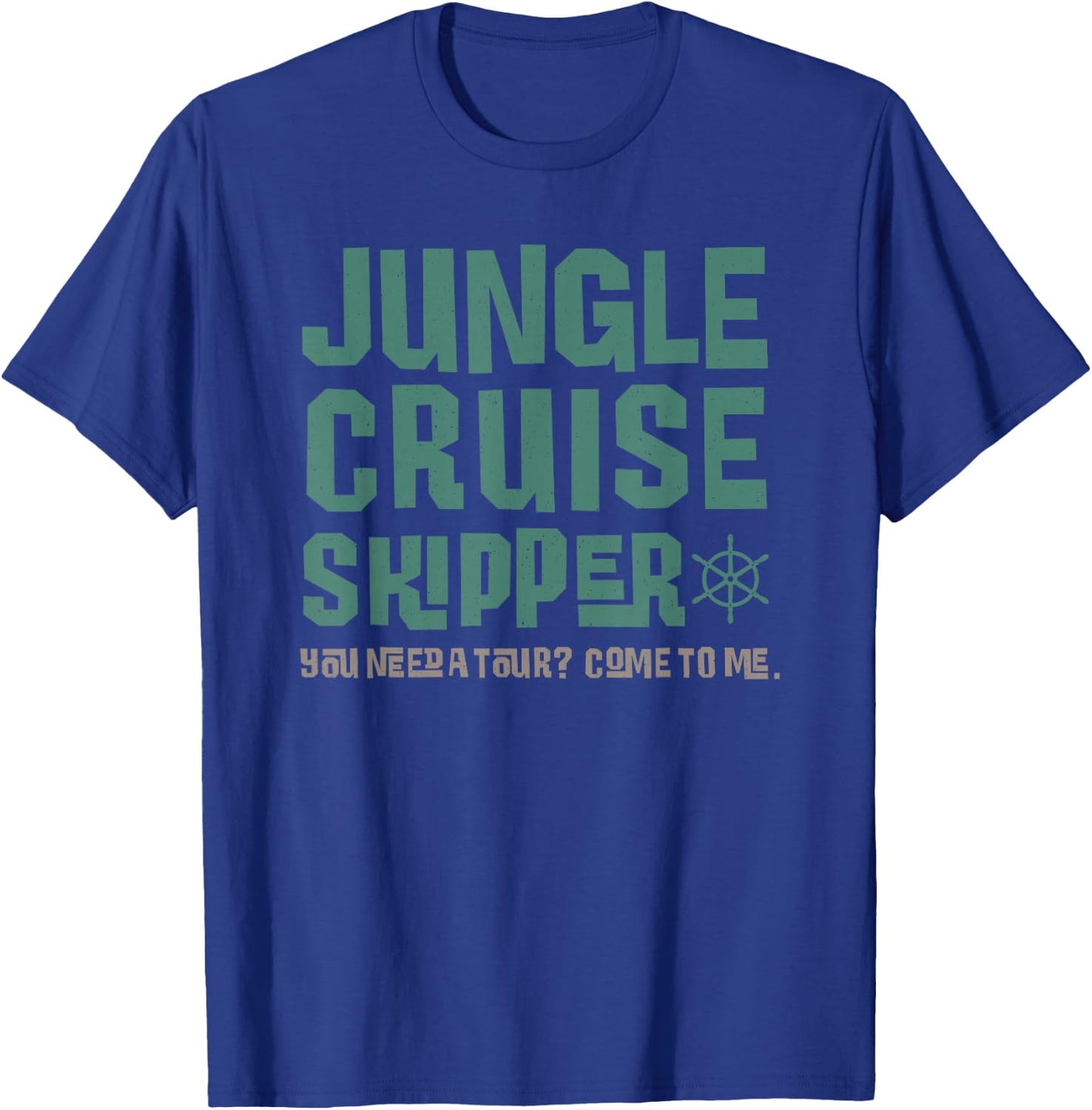 Disney Jungle Cruise Skipper You Need A Tour Come to Me T-Shirt - T-Shirt | Royal