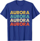 Aurora Name T-Shirt - T-Shirt | Royal