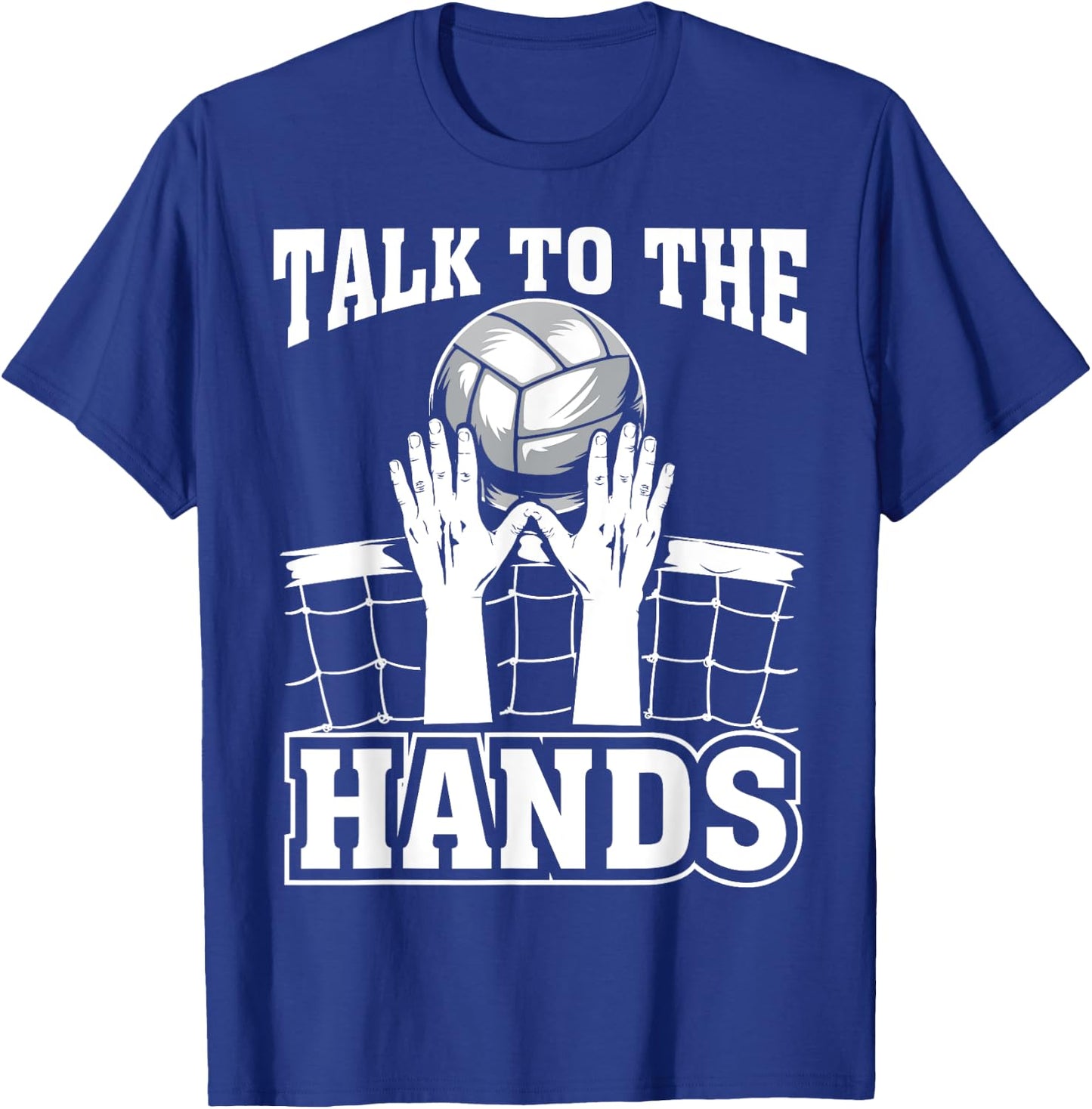 Funny Volleyball Gift Boys Girls Cool Talk To The Hands T-Shirt - T-Shirt | Royal