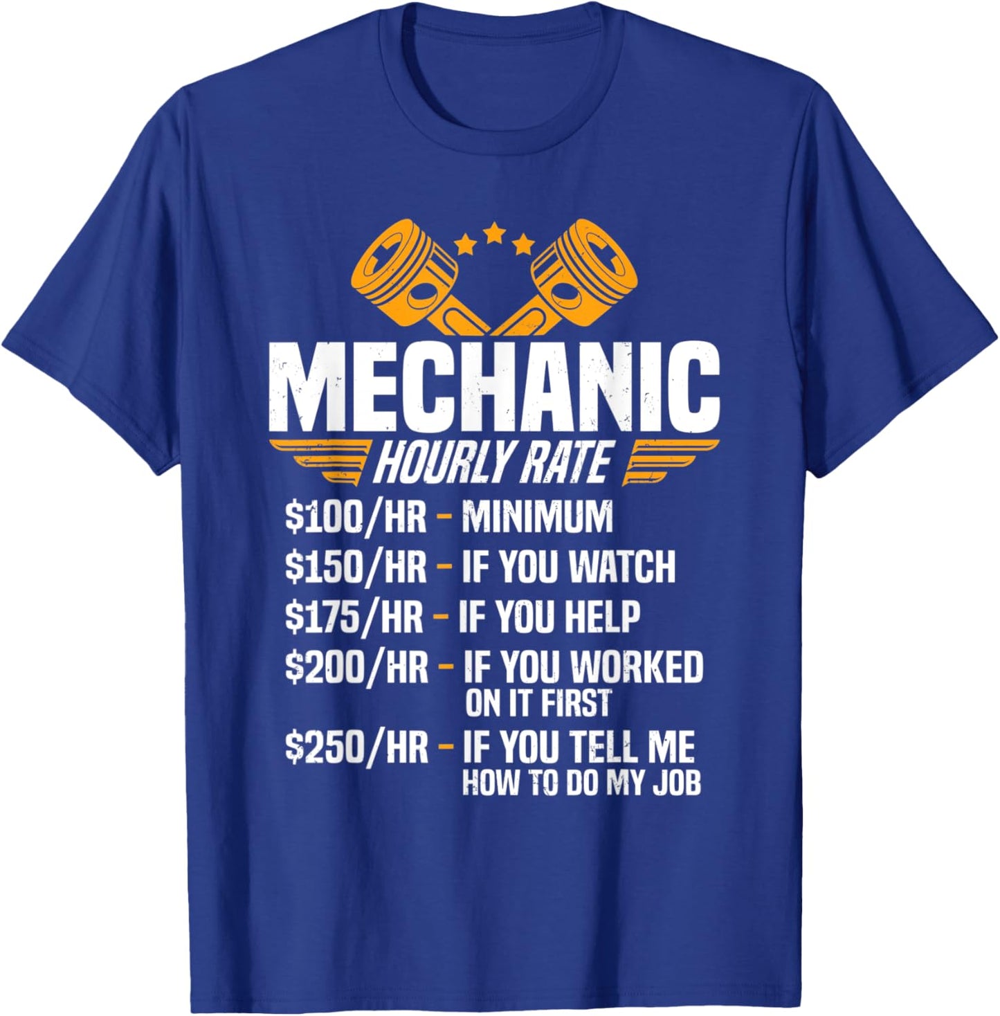 Funny Mechanic Men Dad Hourly Rate Car Auto Garage Mechanic T-Shirt - T-Shirt | Royal