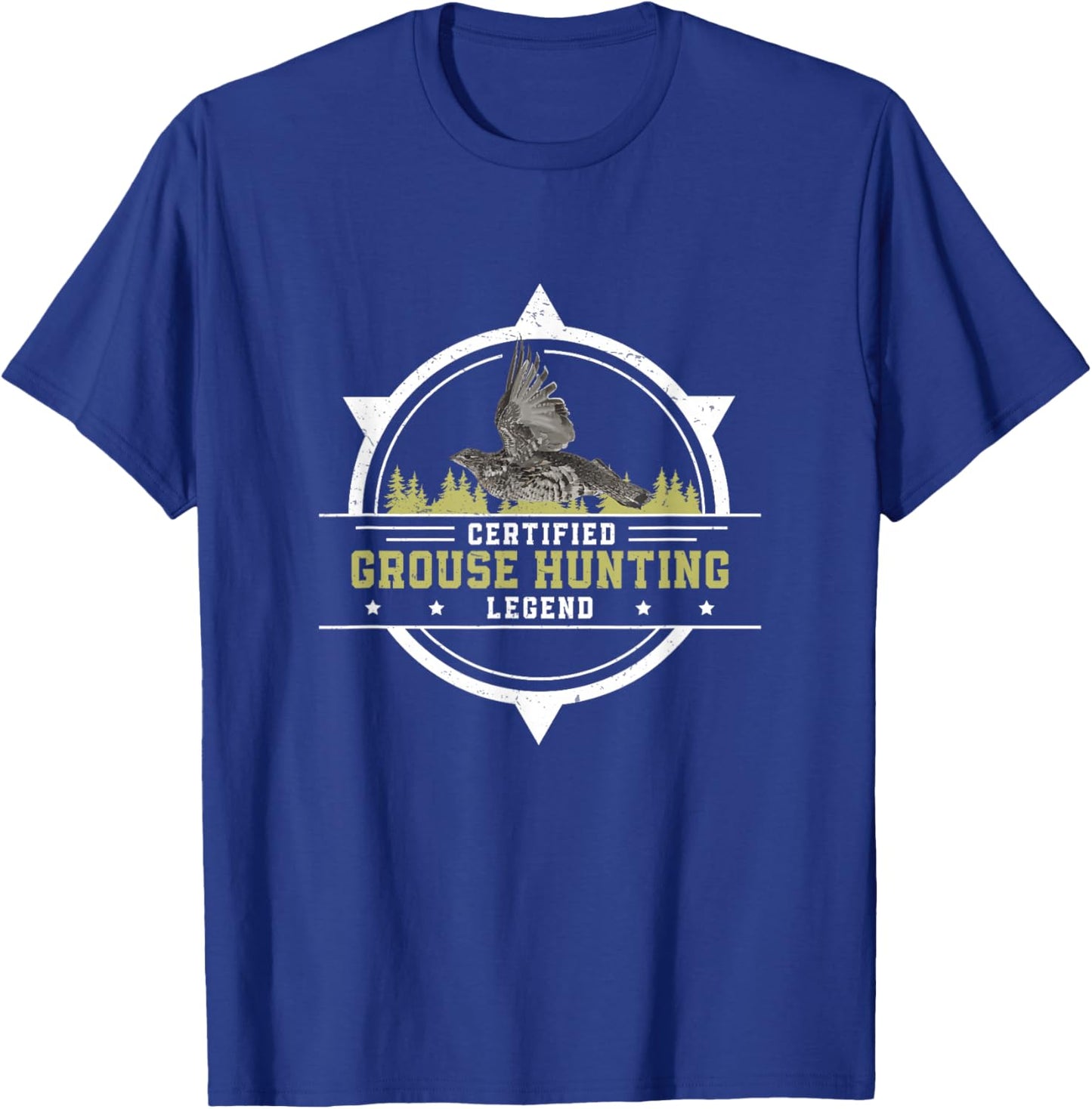 Funny Grouse Hunting Legend For A Ruffed Grouse Bird Hunter T-Shirt - T-Shirt | Royal