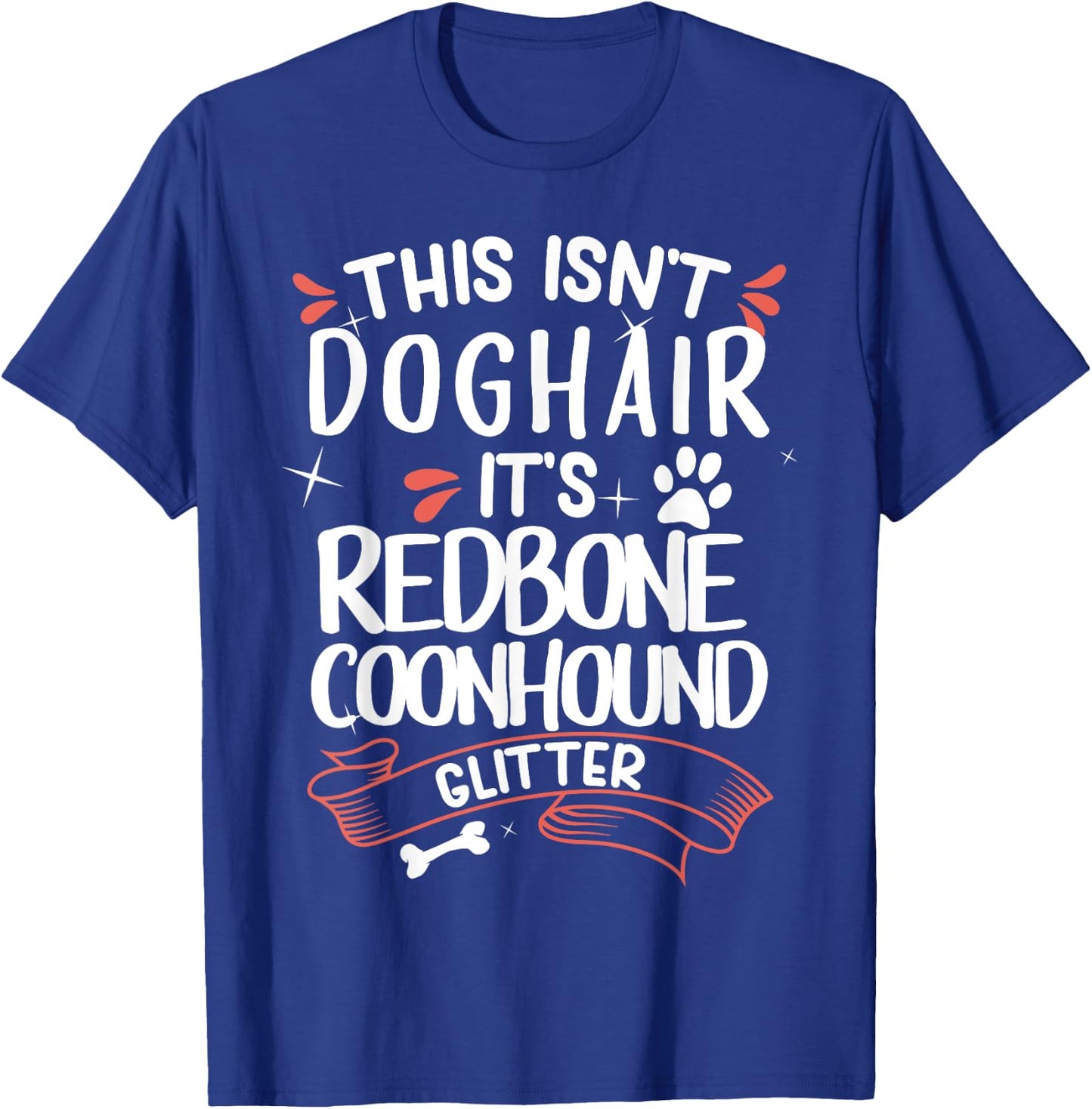 Redbone Coonhound Shirt Men Women Dog Mom Dog Lover T-Shirt - T-Shirt | Royal