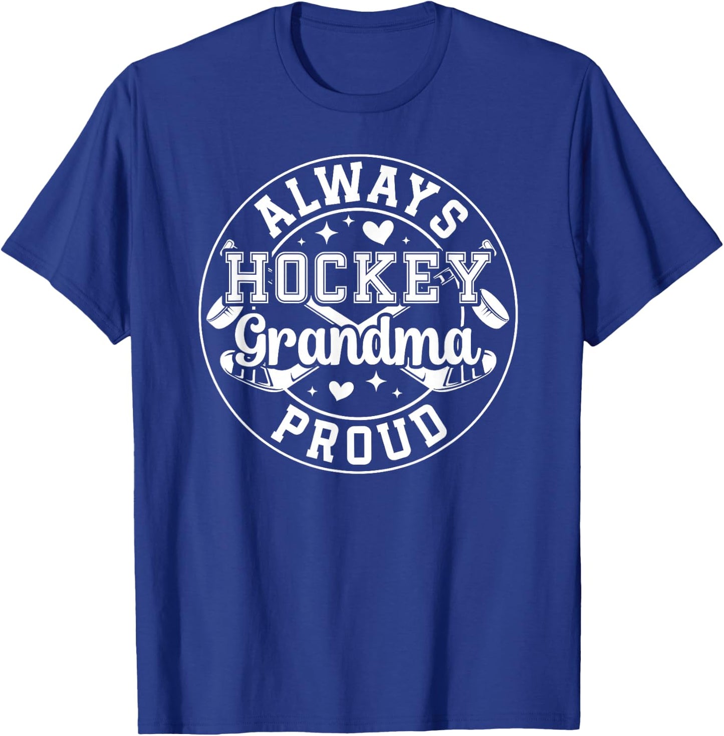 Always Proud Hockey Grandma Ice Hockey Player Grandmother T-Shirt - T-Shirt | Royal