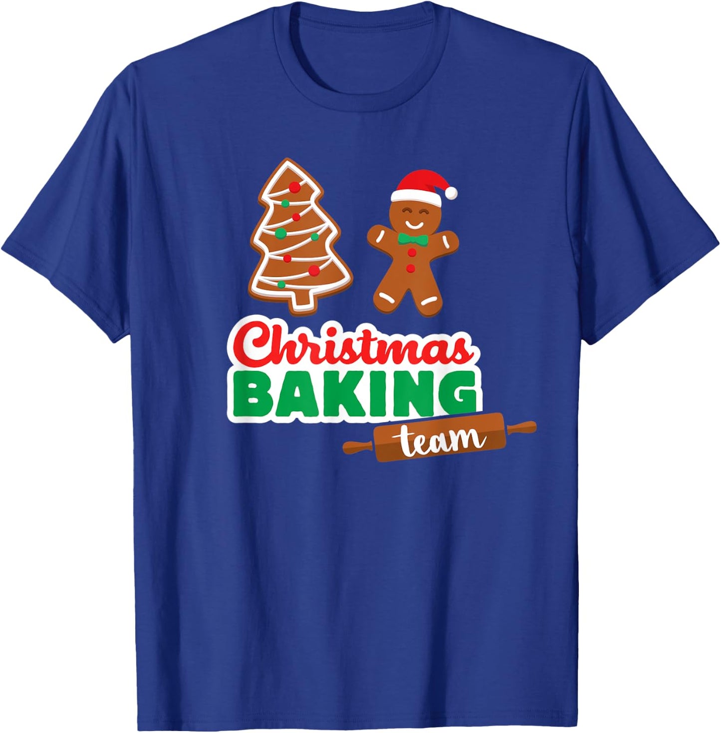 Christmas Baking Team T Shirt Funny Xmas Cookies Matching T-Shirt - T-Shirt | Royal