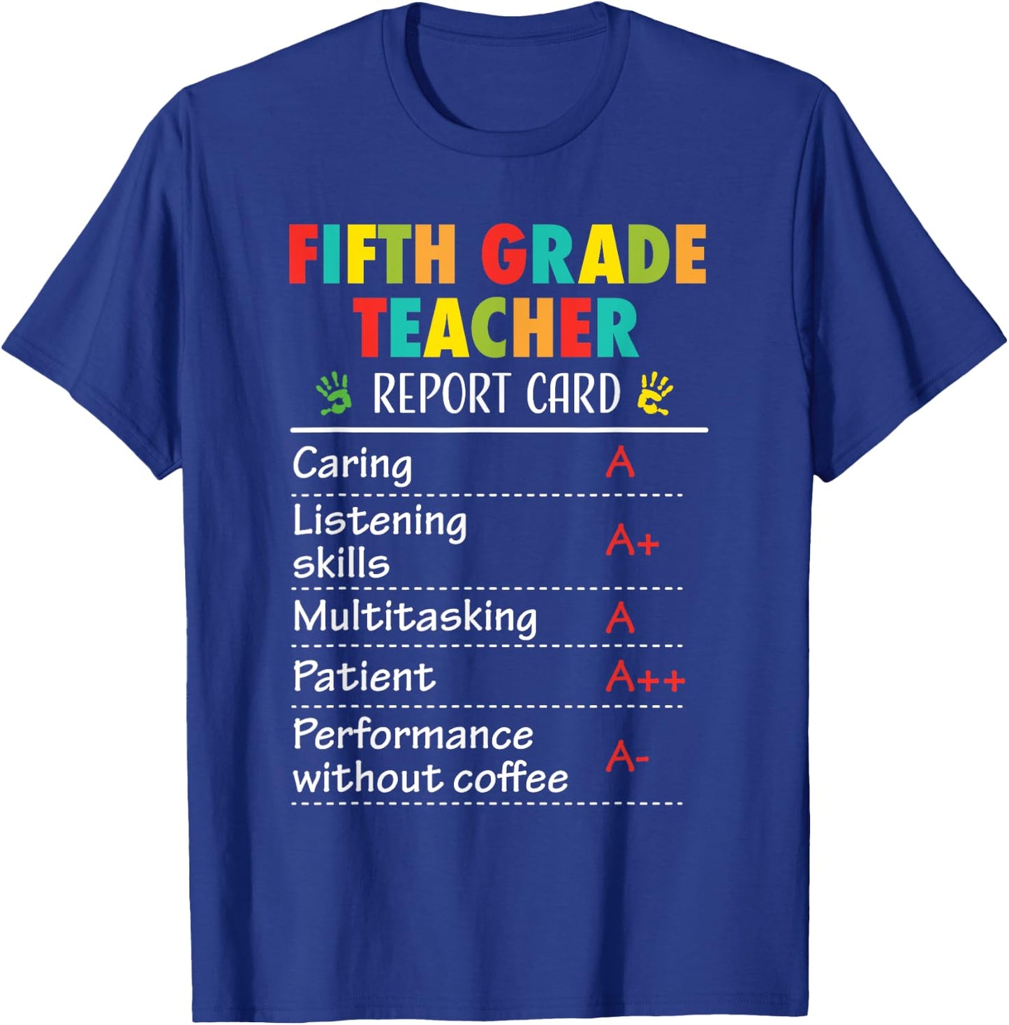 5th Grade Teacher Funny Report Card Appreciation Men Women T-Shirt - T-Shirt | Royal
