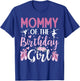 Mommy of The Birthday Girl Ballet Dancer Ballerina Mom T-Shirt - T-Shirt | Royal