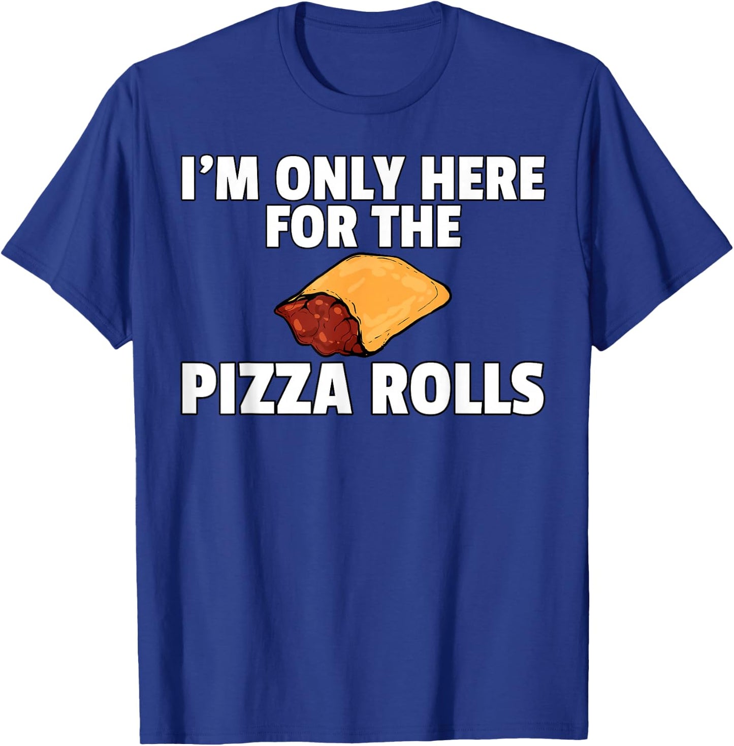 Pizza Rolls Funny Cheese Snack T-Shirt - T-Shirt | Royal