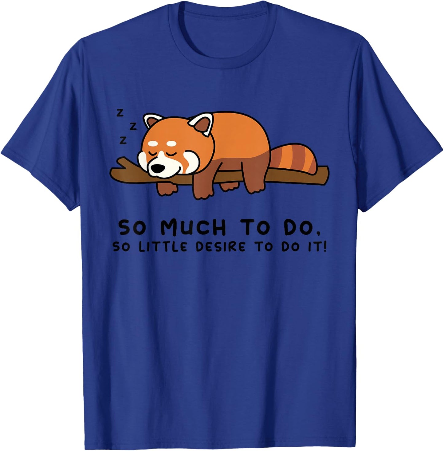 Lazy Person for Red Panda Lover | Red Panda Bear T-Shirt - T-Shirt | Royal