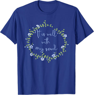 Spiritual - It Is Well With My Soul Faith Inspirational T-Shirt - T-Shirt | Royal